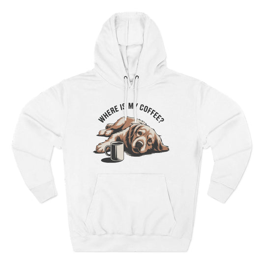 Where is my coffee Coffee-Loving Dog Fleece Pullover Hoodie style 1
