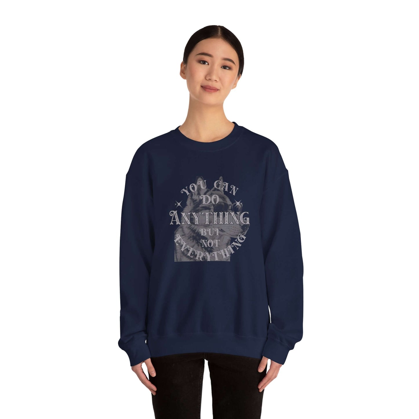 cool dog graphic sweatshirt featuring the quote 'You can do anything but not everything' on a stylish crewneck.