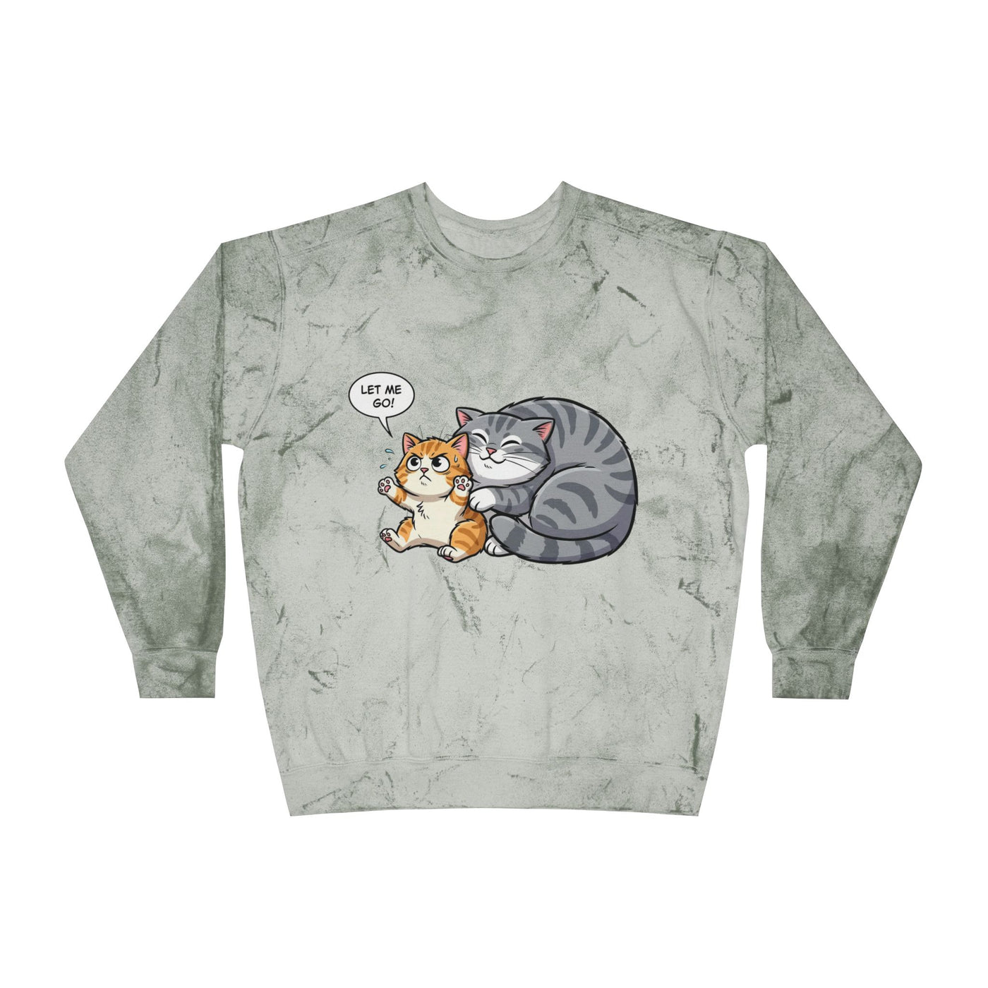 Let Me Go Cat style 4 Crewneck Tie-Dye Cozy Sweatshirt