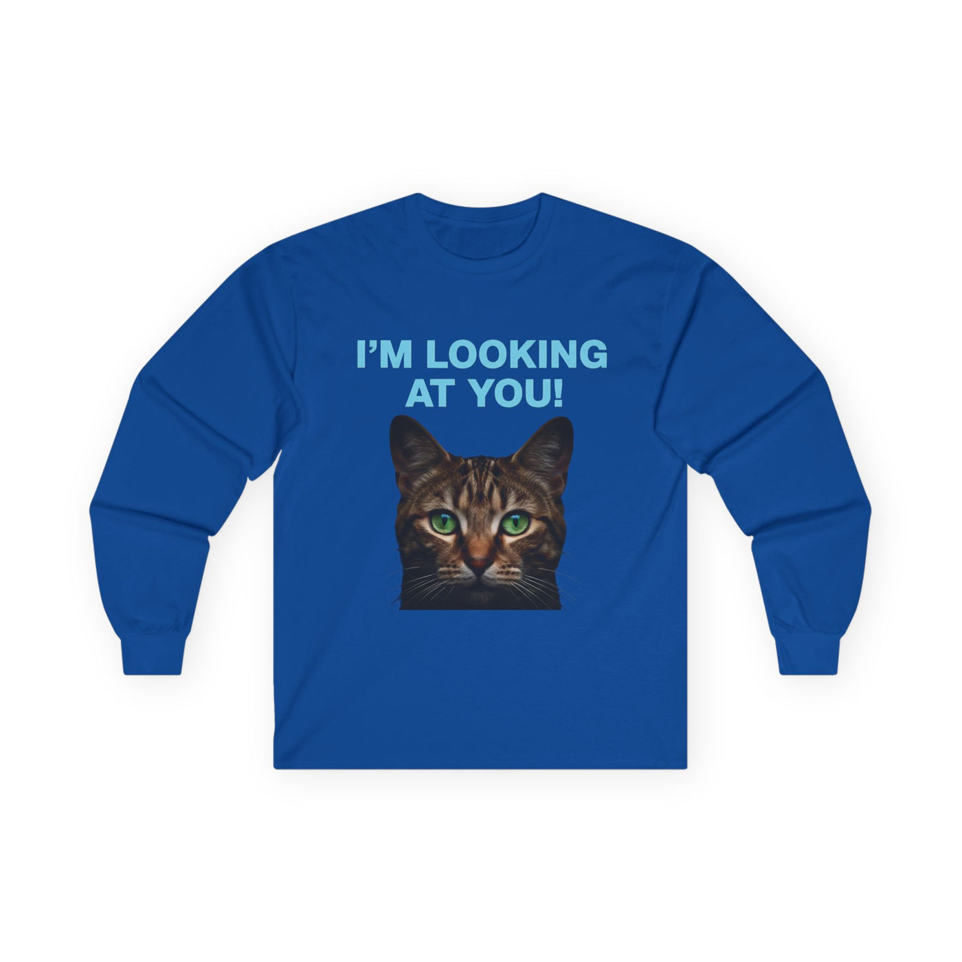Cat Lover's Long Sleeve Tee - "I'M LOOKING AT YOU!"