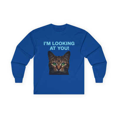 Cat Lover's Long Sleeve Tee - "I'M LOOKING AT YOU!"