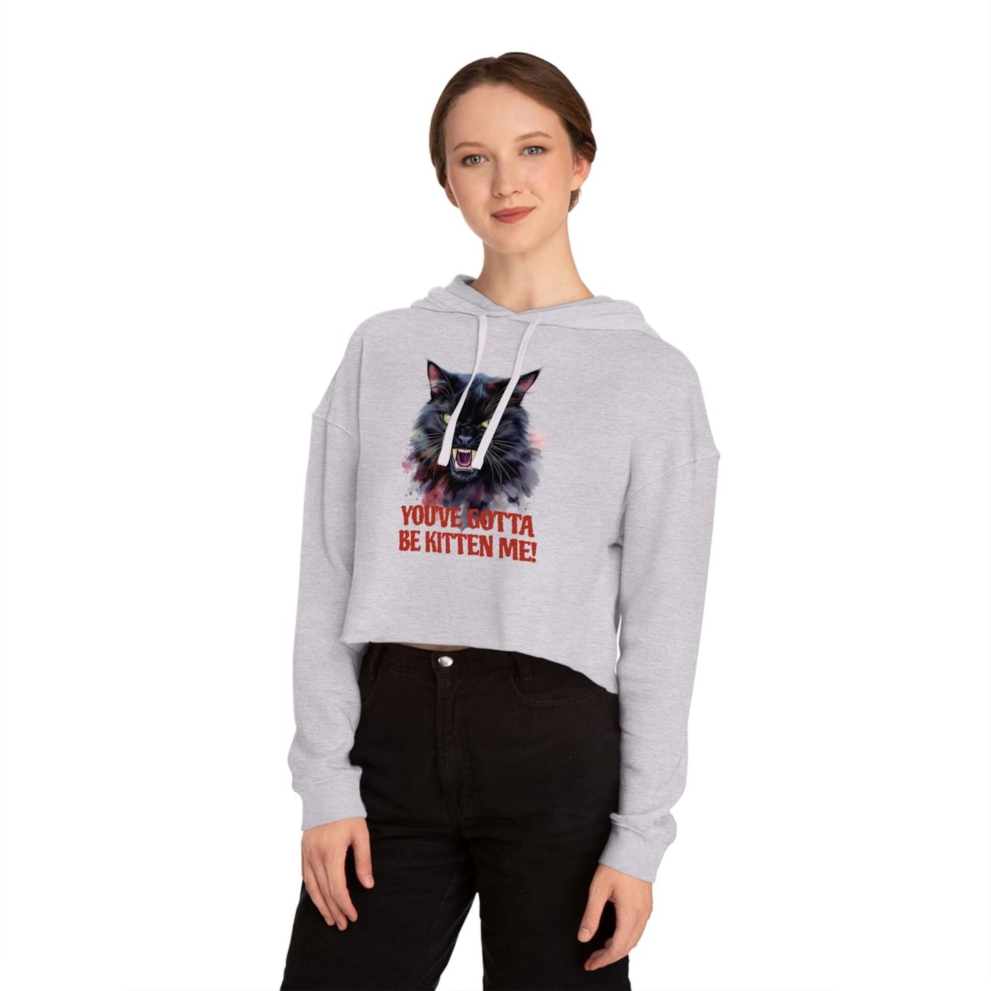 You've Gotta Be Kitten Me - Black Cat Women Cropped Hoodie worn by a model in a casual outfit.