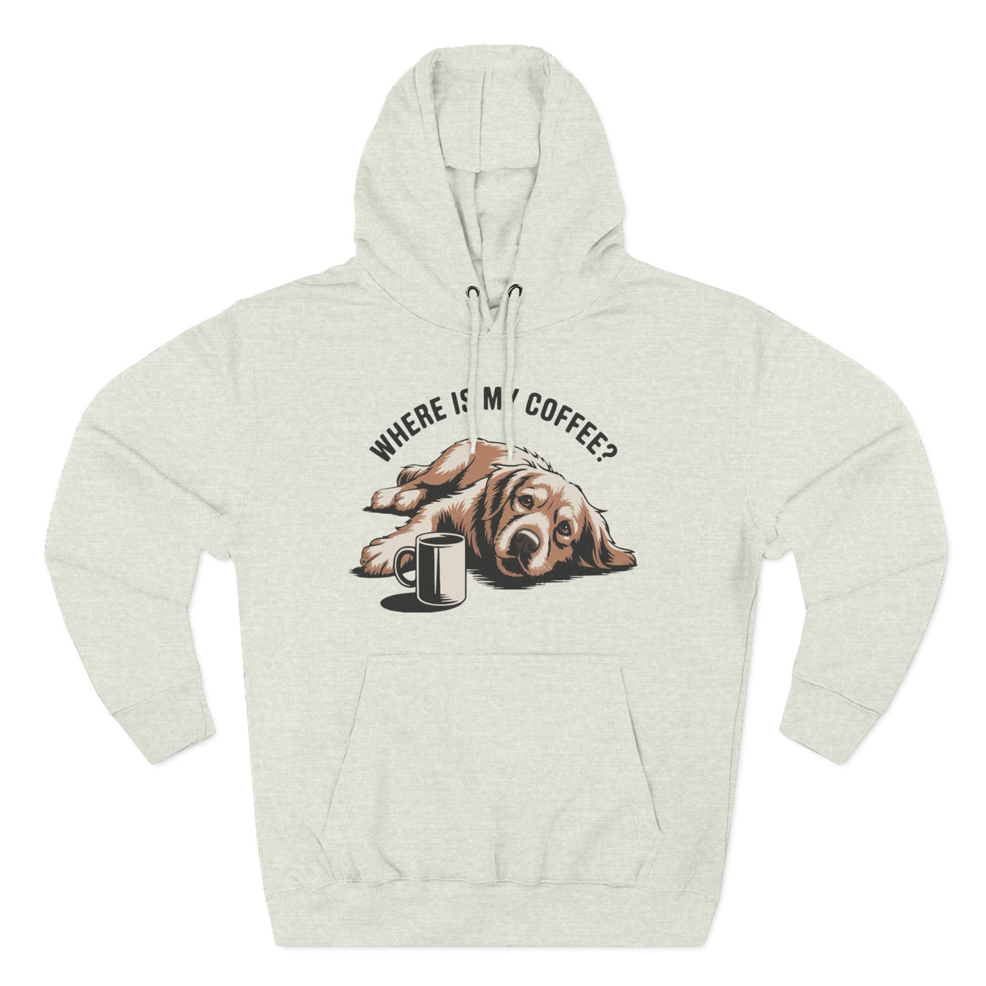 Where is my coffee? Cute Coffee-Loving Dog Fleece Pullover Hoodie style 1