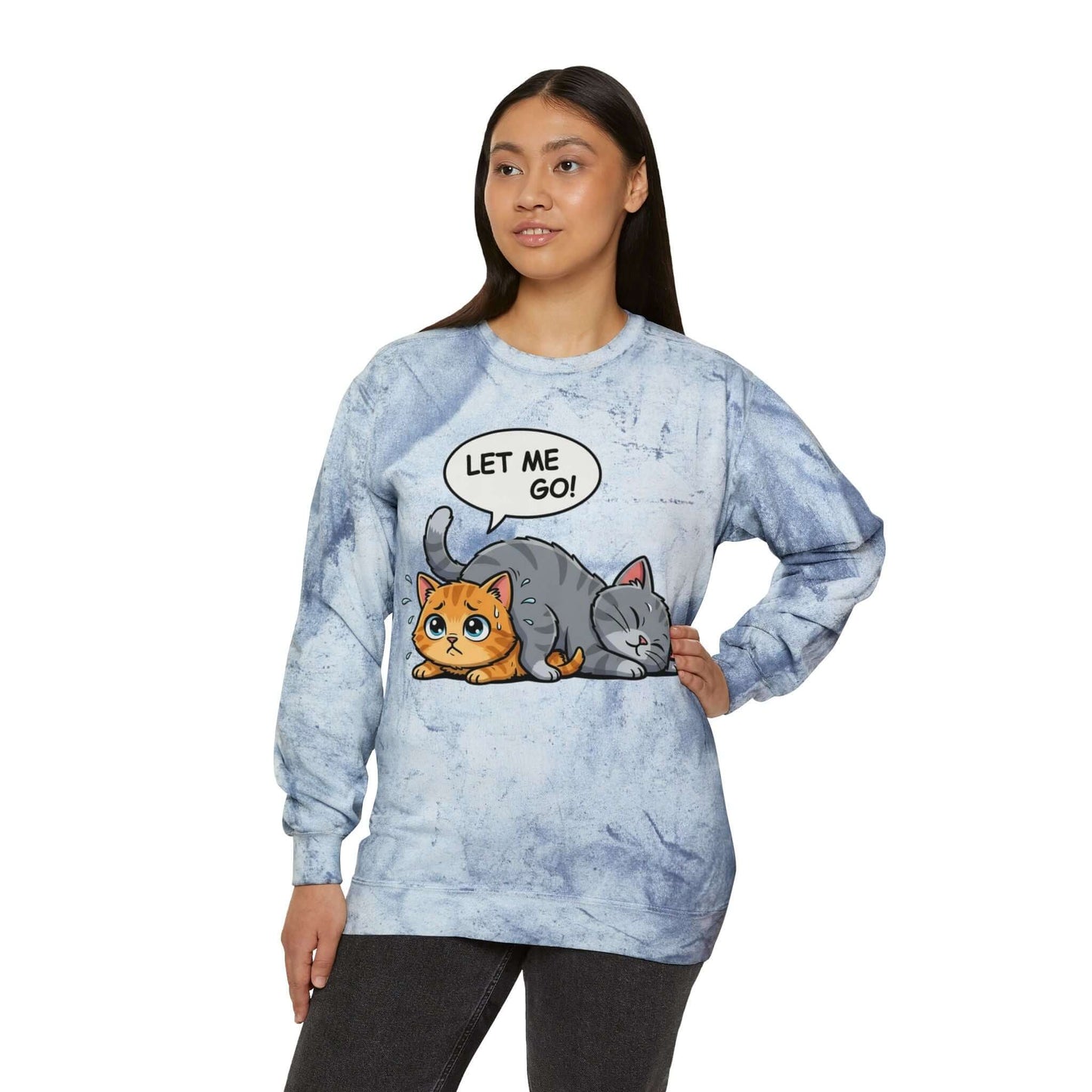 Let Me Go Cat Cozy Crewneck Sweatshirt Tie-Dye style 3