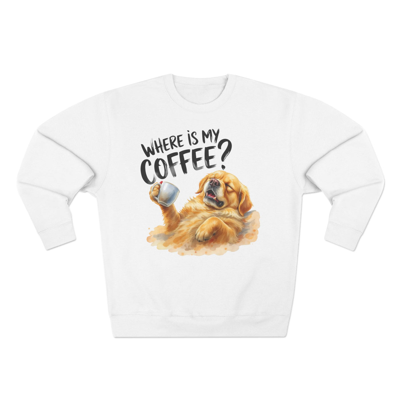 "Where is my coffee?" Dog Watercolor style 2 Unisex Crewneck Sweatshirt
