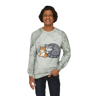 Let Me Go Cat style 4 Crewneck Tie-Dye Cozy Sweatshirt