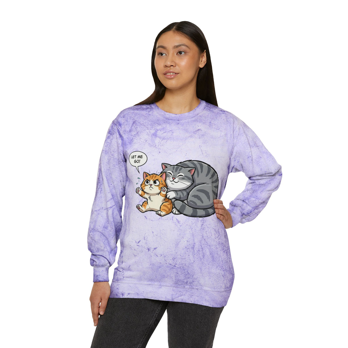 Let Me Go Cat style 4 Crewneck Tie-Dye Cozy Sweatshirt