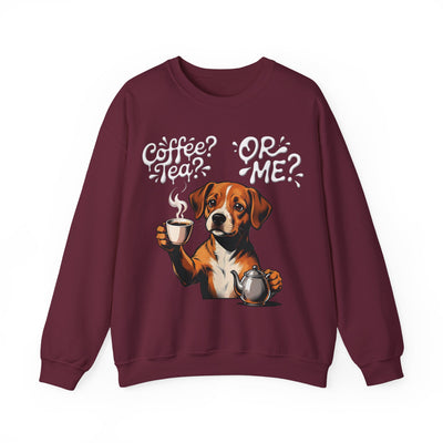 Coffee? Tea? Or Me? Dog Graphic Unisex Crewneck Sweatshirt
