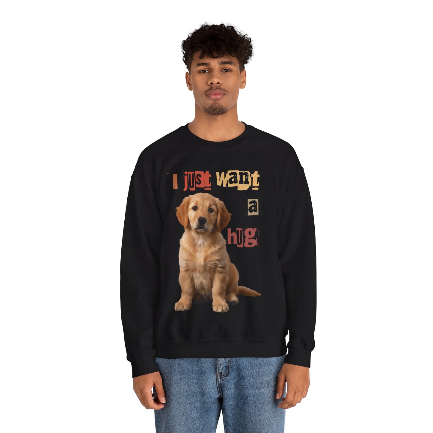 Dog just want a Hug Unisex Crewneck Sweatshirt