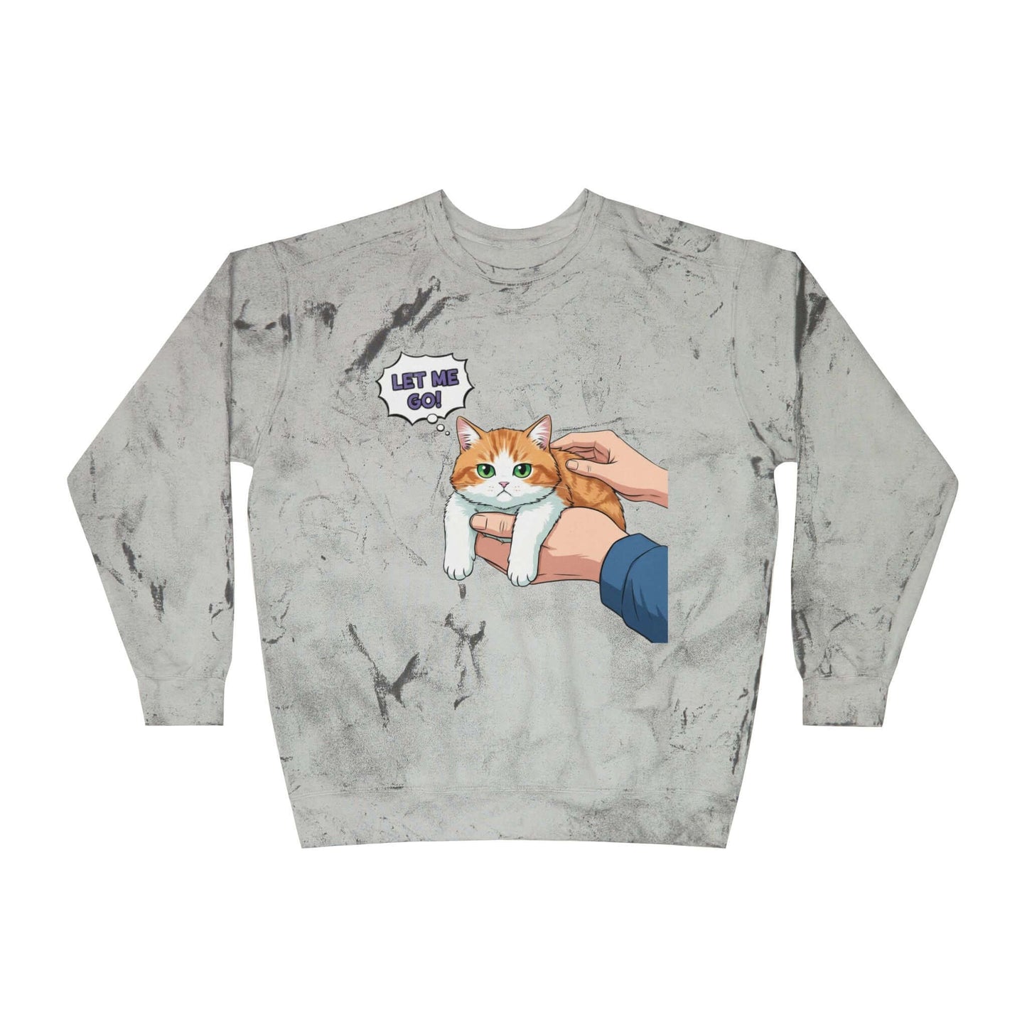 Let Me Go Cat Cozy Crewneck Sweatshirt Tie-Dye style 2