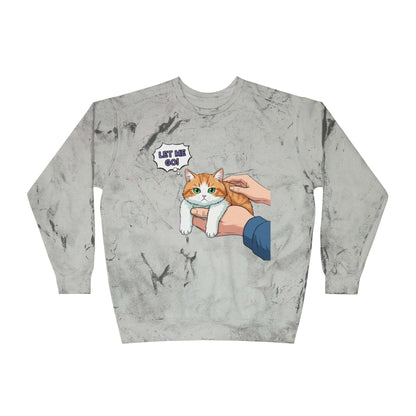 Let Me Go Cat Cozy Crewneck Sweatshirt Tie-Dye style 2