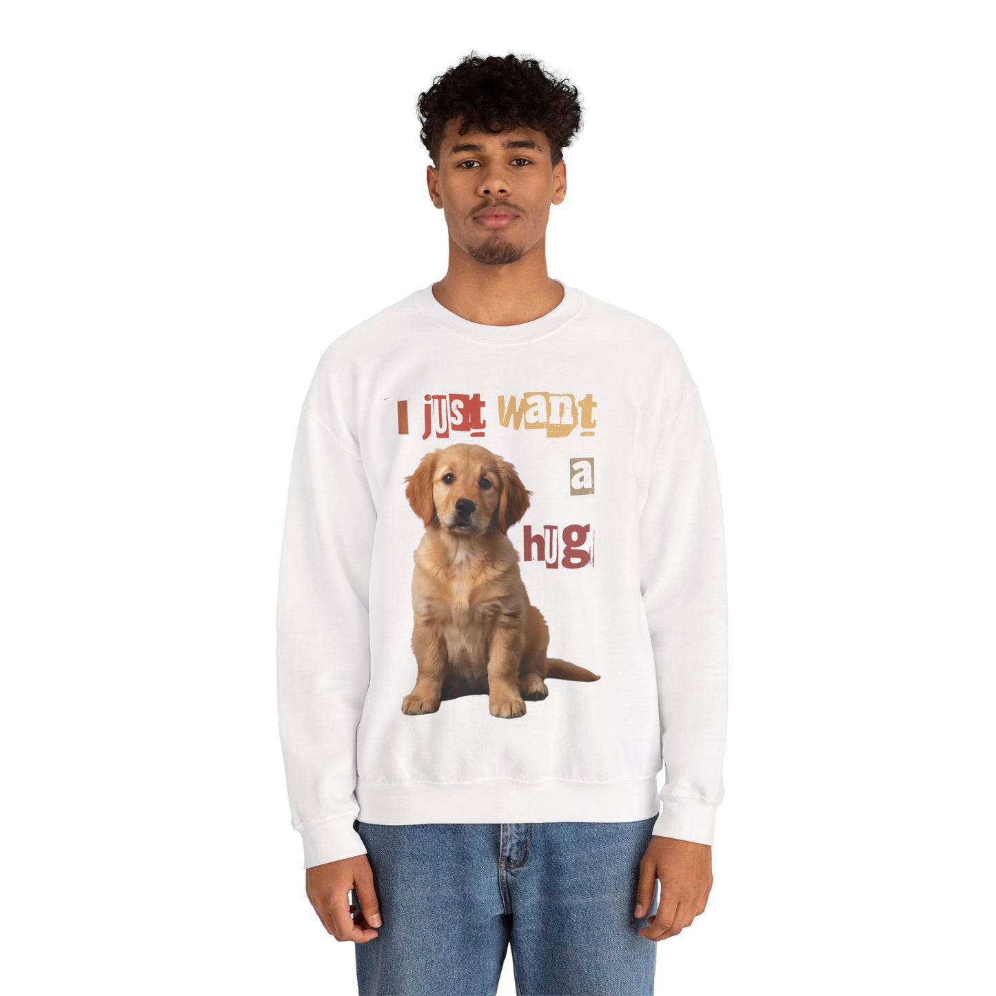 Dog just want a Hug Unisex Crewneck Sweatshirt