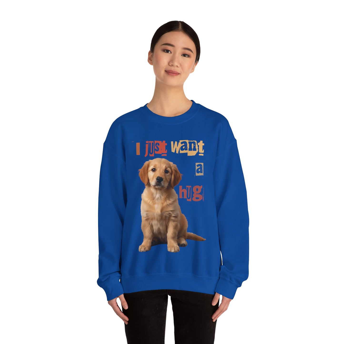 Dog just want a Hug Unisex Crewneck Sweatshirt