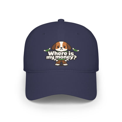 Where is my money Cute Dog Low Profile Cap Hat