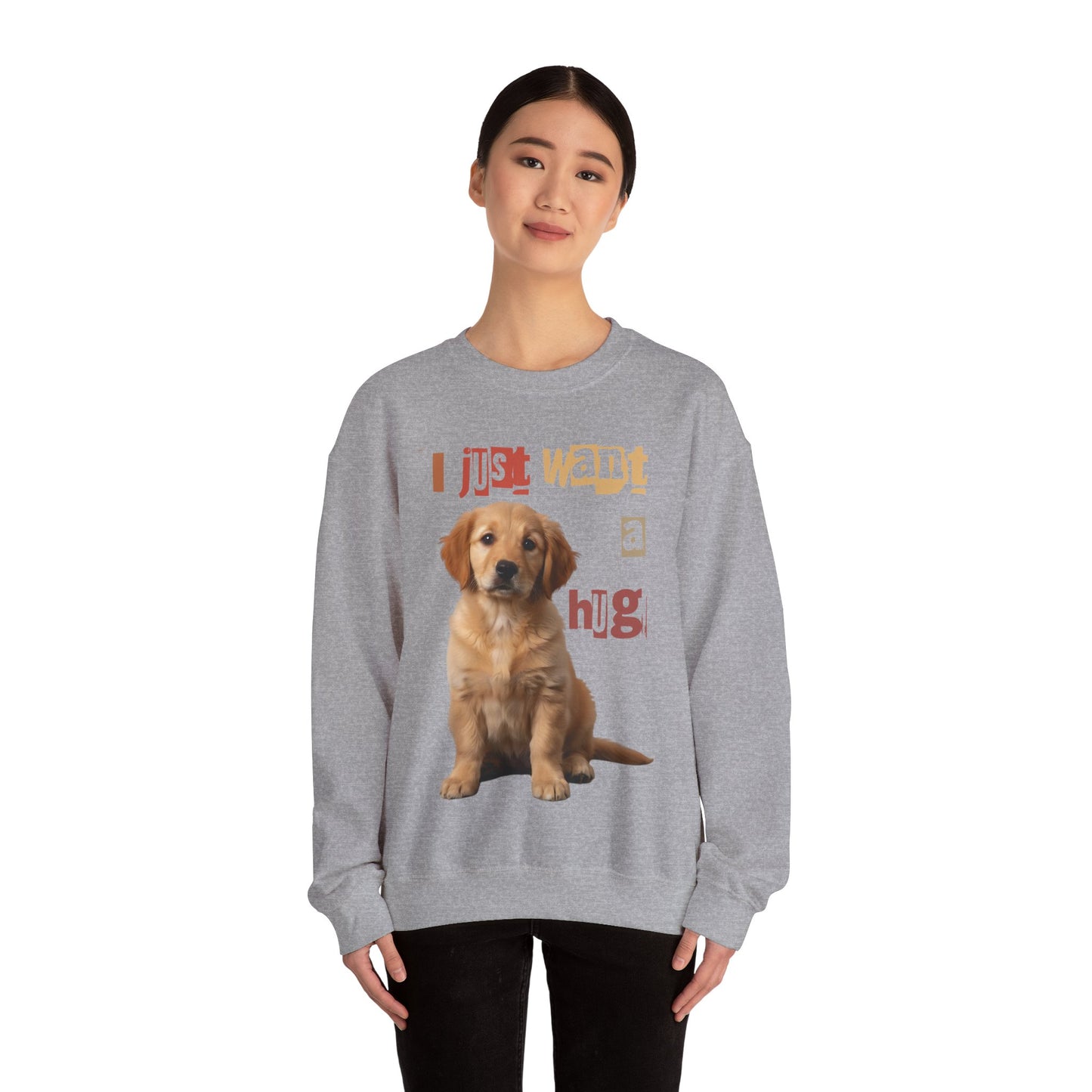 Dog just want a Hug Unisex Crewneck Sweatshirt