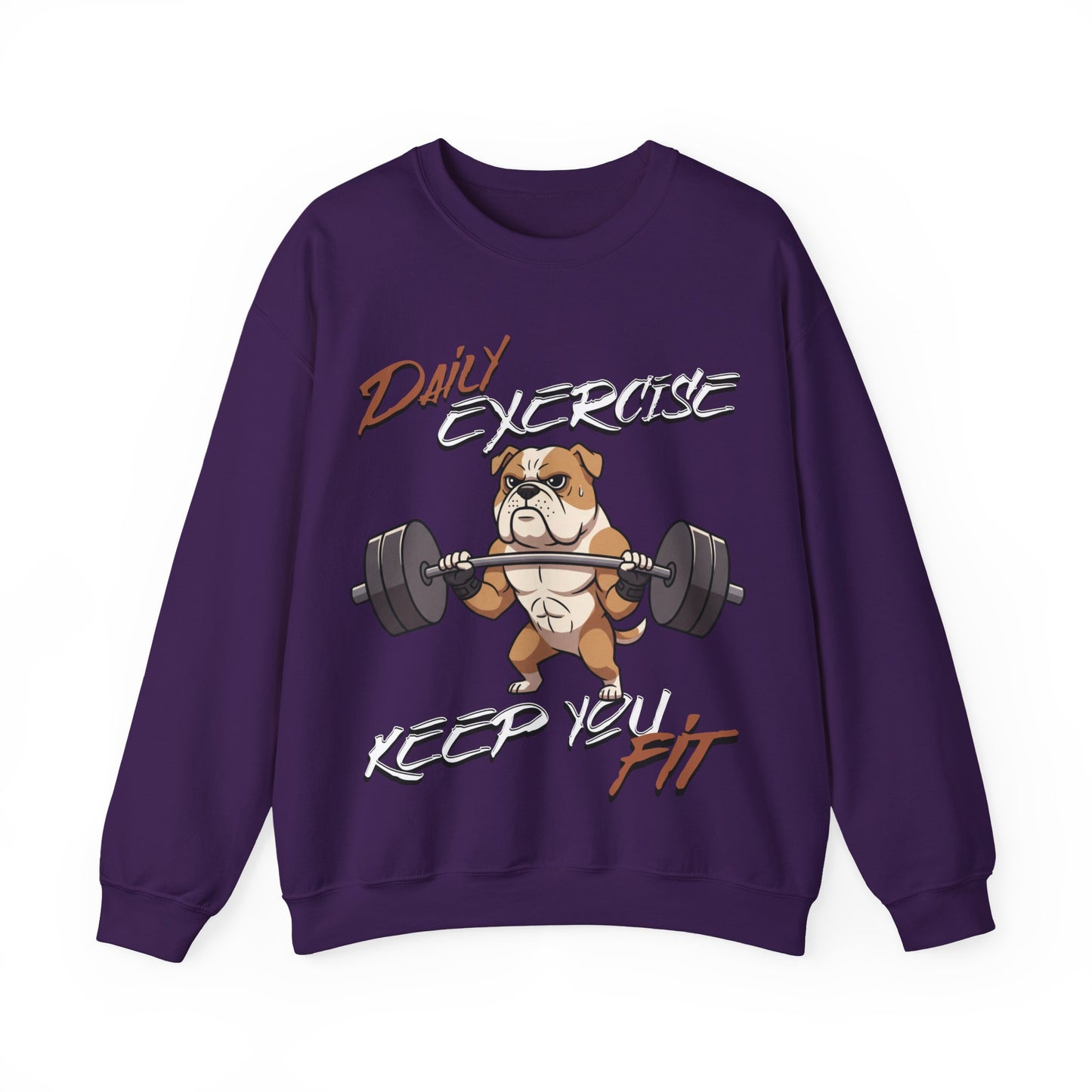Daily Exercise Keep You Fit Workout Dog Unisex Sweatshirt featuring a weightlifting dog graphic.