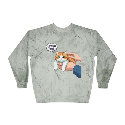 Let Me Go Cat Cozy Crewneck Sweatshirt Tie-Dye style 2