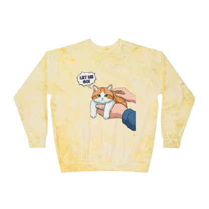 Let Me Go Cat Cozy Crewneck Sweatshirt Tie-Dye style 2