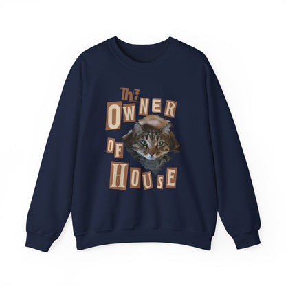 Cat is The Owner of House Unisex Crewneck Sweatshirt featuring a cat design and vintage lettering.