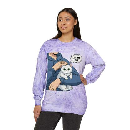 Let Me Go Cat Cozy Crewneck Sweatshirt Tie-Dye style 1