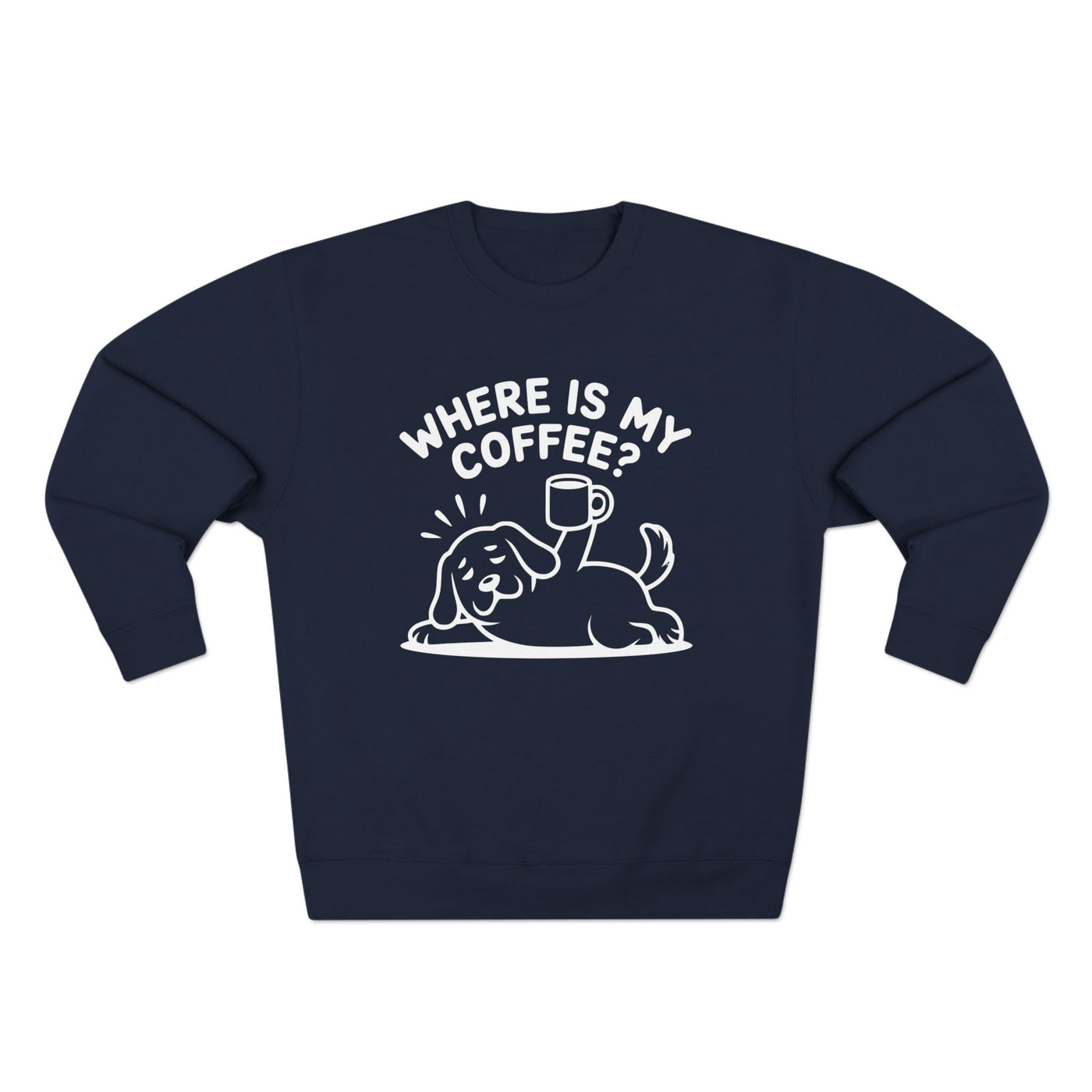 "Where is my coffee?" Dog Outline style 2 Unisex Crewneck Sweatshirt