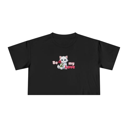 Cute Graphic Crop Tee - 'Be my Love', Women's Fashion, Gift for Animal Lovers, Casual Outfit, Summer Style, Funny Shirt