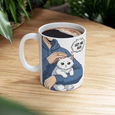 Let Me Go! Cute Cat Ceramic Mug 11oz