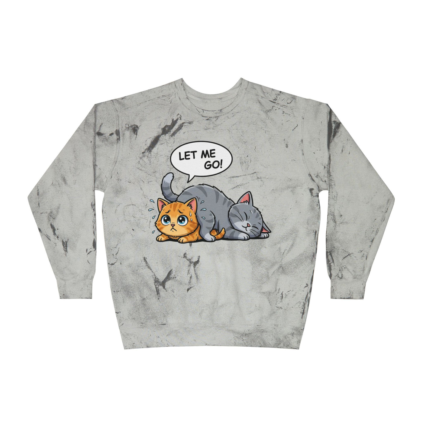 Let Me Go Cat style 3 Crewneck Tie-Dye Cozy Sweatshirt