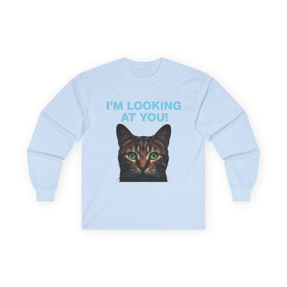 I'M LOOKING AT YOU Cat Playful Design Unisex Long Sleeve