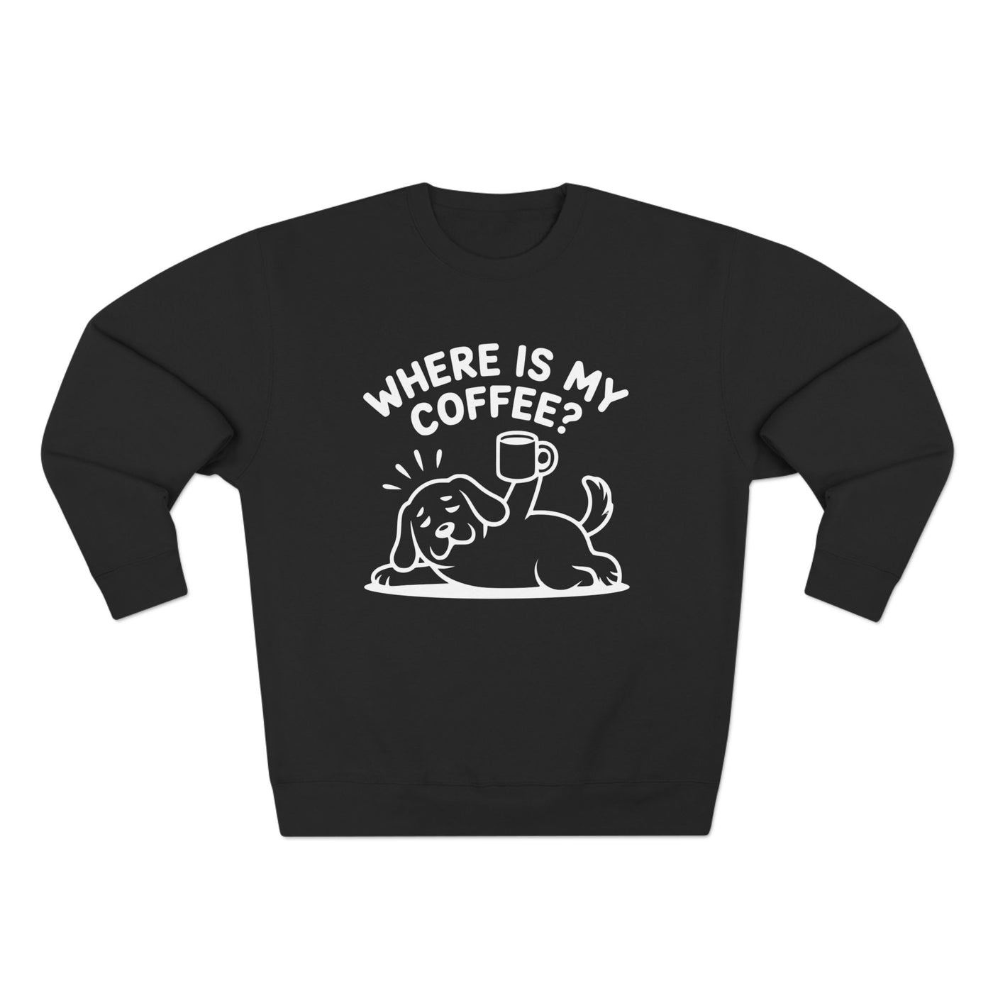 "Where is my coffee?" Dog Outline style 2 Unisex Crewneck Sweatshirt