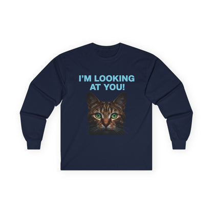 I'M LOOKING AT YOU Cat Playful Design Unisex Long Sleeve