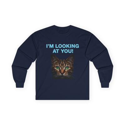 Cat Lover's Long Sleeve Tee - "I'M LOOKING AT YOU!"