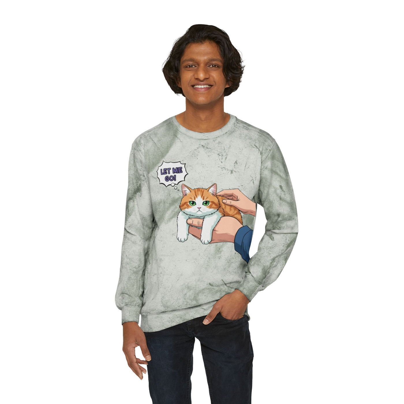 Let Me Go Cat style 2 Crewneck Tie-Dye Cozy Sweatshirt