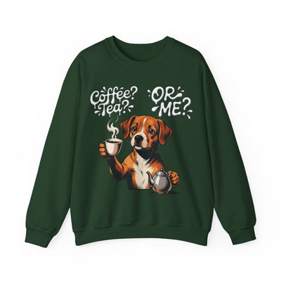 Coffee? Tea? Or Me? Dog Graphic Unisex Crewneck Sweatshirt