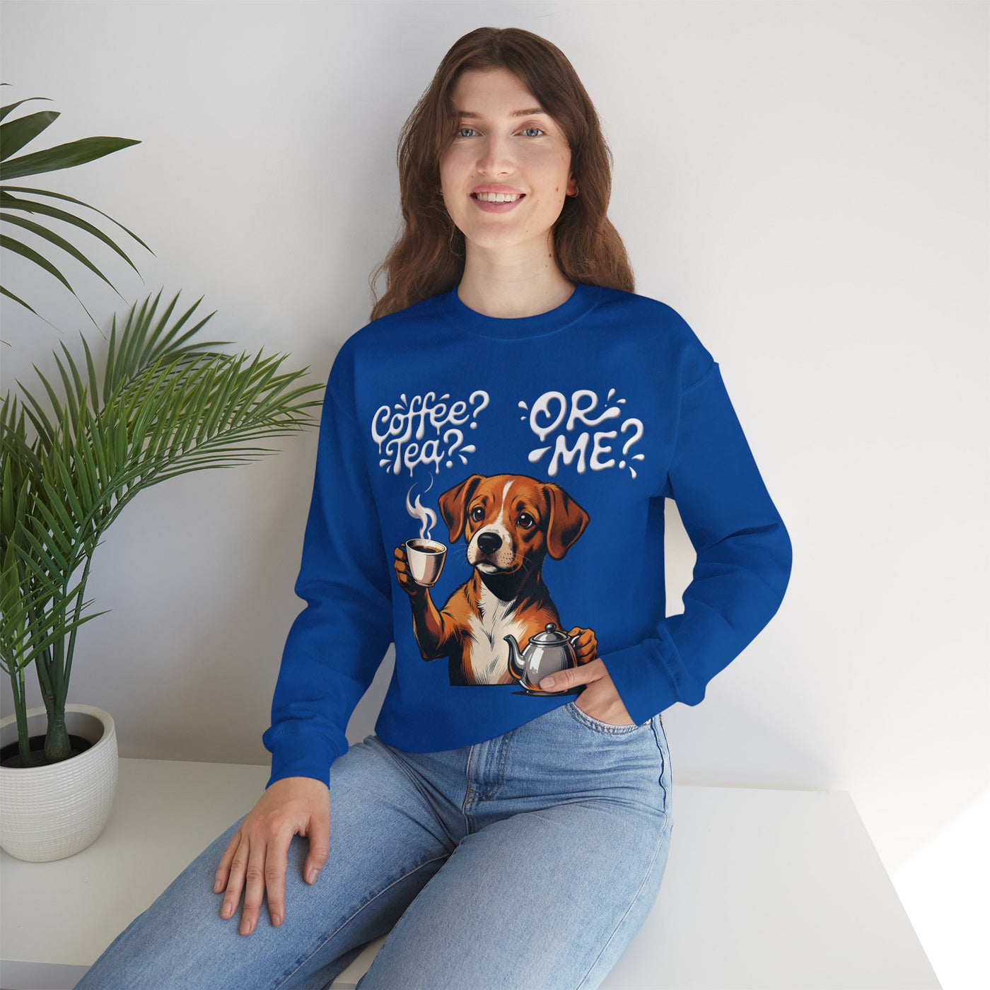 Coffee? Tea? Or Me? Dog Graphic Unisex Crewneck Sweatshirt