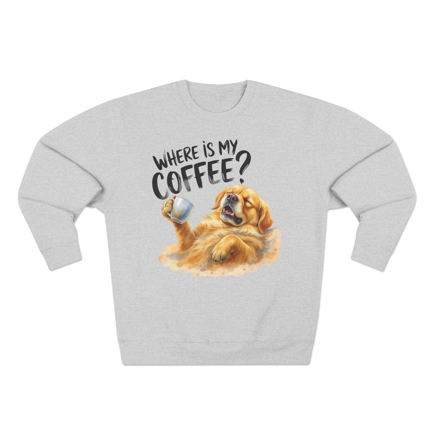 "Where is my coffee?" Dog Watercolor style 2 Unisex Crewneck Sweatshirt