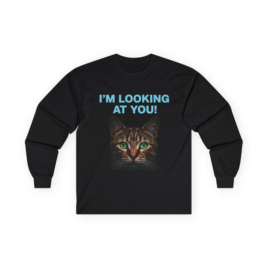 I'M LOOKING AT YOU Cat Playful Design Unisex Long Sleeve