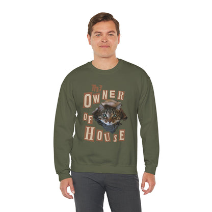 Cat is The Owner of House Unisex Crewneck Sweatshirt