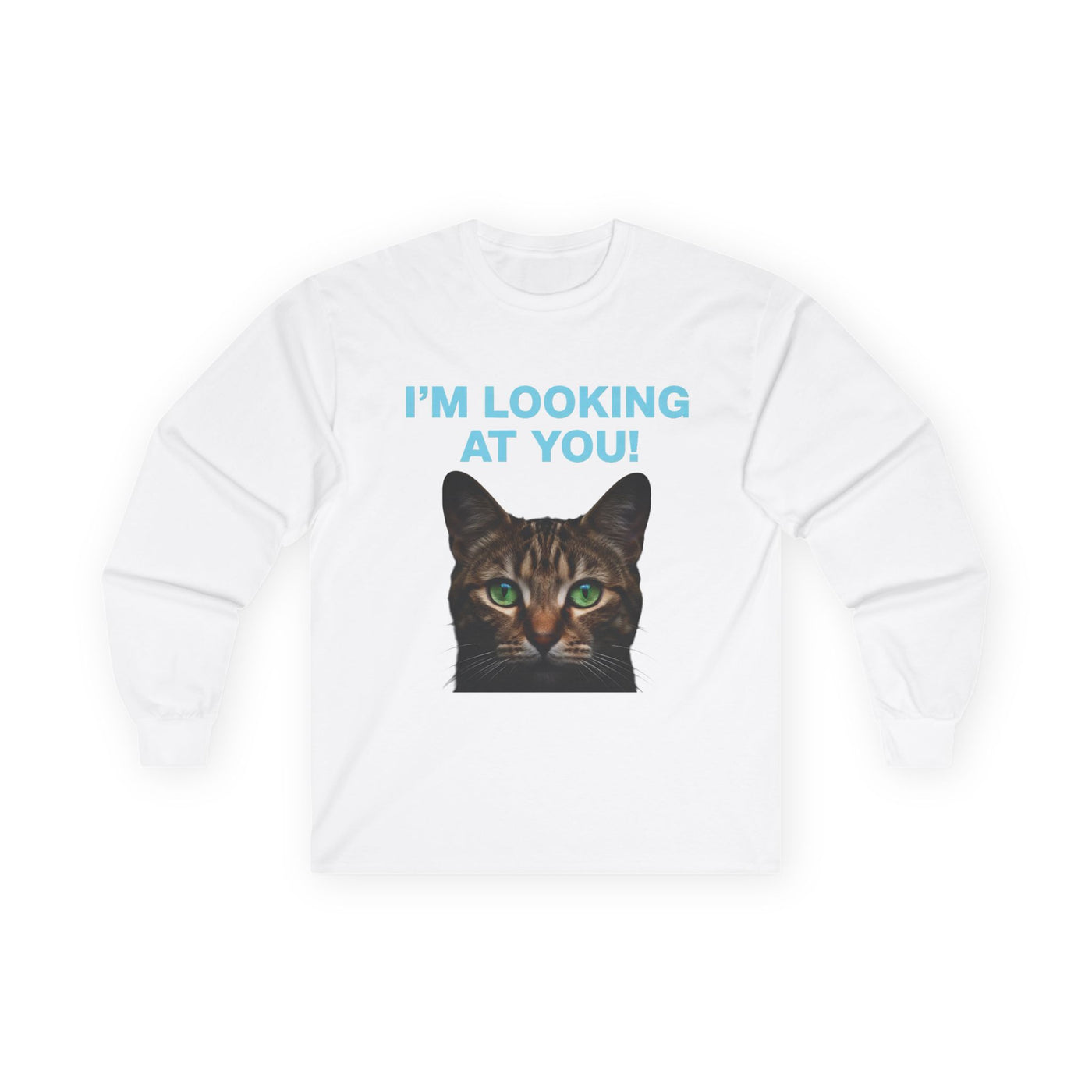 Cat Lover's Long Sleeve Tee - "I'M LOOKING AT YOU!"