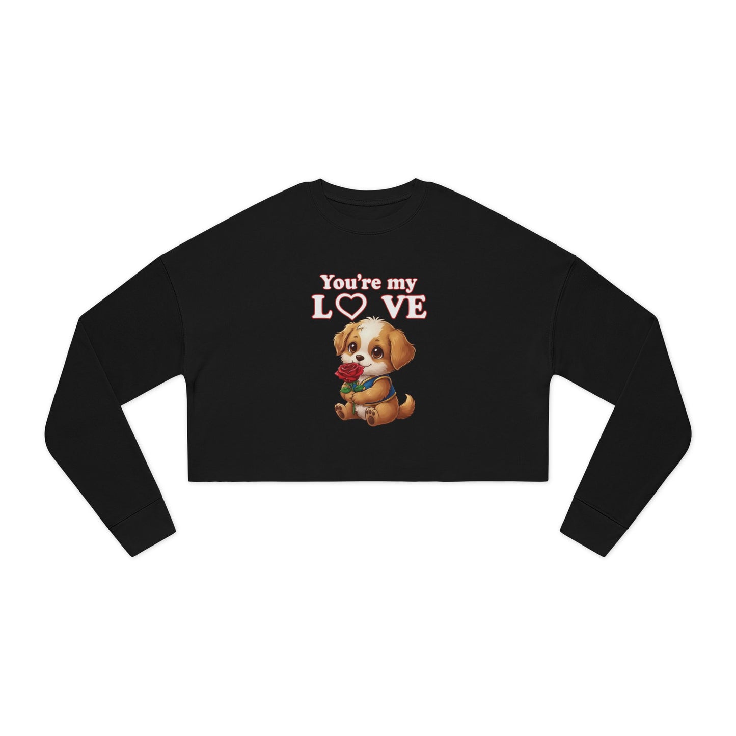 Cropped Dog Lover Women Sweatshirt - You're My Love style 1