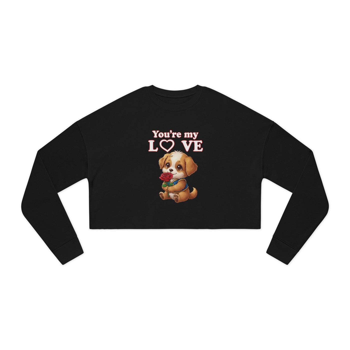 Cropped Dog Lover Sweatshirt - You're My Love style 1