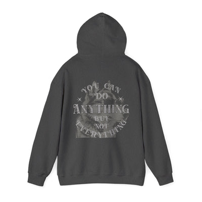 Dog Lover plus Slogan on Back Unisex Pullover Hoodie with the message 'You can do anything but not everything' on back.