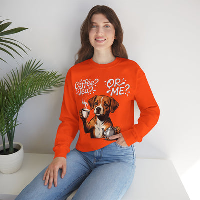 Coffee? Tea? Or Me? Dog Graphic Unisex Crewneck Sweatshirt