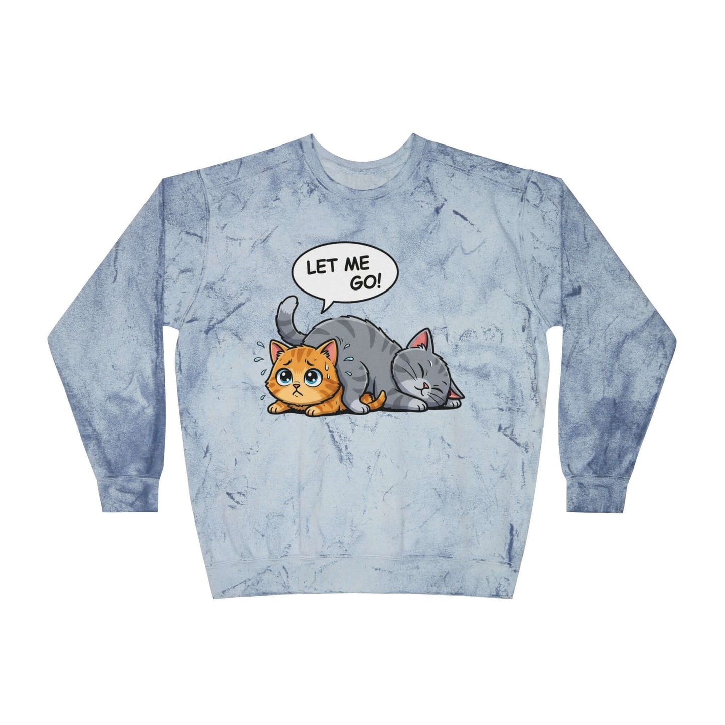 Let Me Go Cat Cozy Crewneck Sweatshirt Tie-Dye style 3
