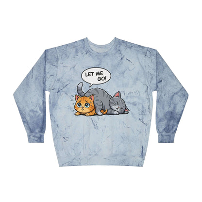 Let Me Go Cat Cozy Crewneck Sweatshirt Tie-Dye style 3