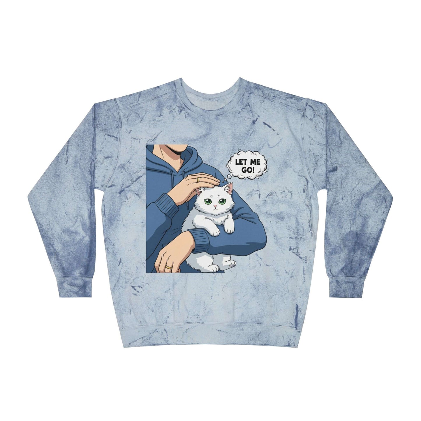 Let Me Go Cat Cozy Crewneck Sweatshirt Tie-Dye style 1
