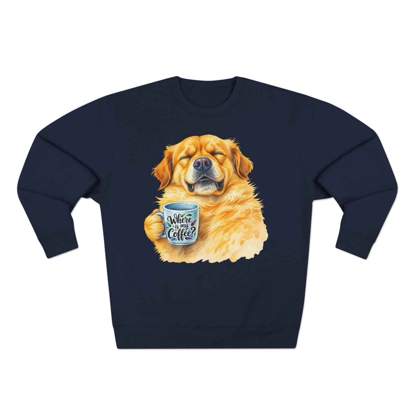 "Where is my coffee?" Dog Watercolor style 1 Unisex Crewneck Sweatshirt