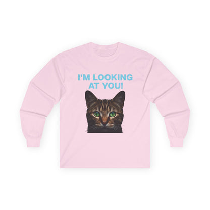 I'M LOOKING AT YOU Cat Playful Design Unisex Long Sleeve