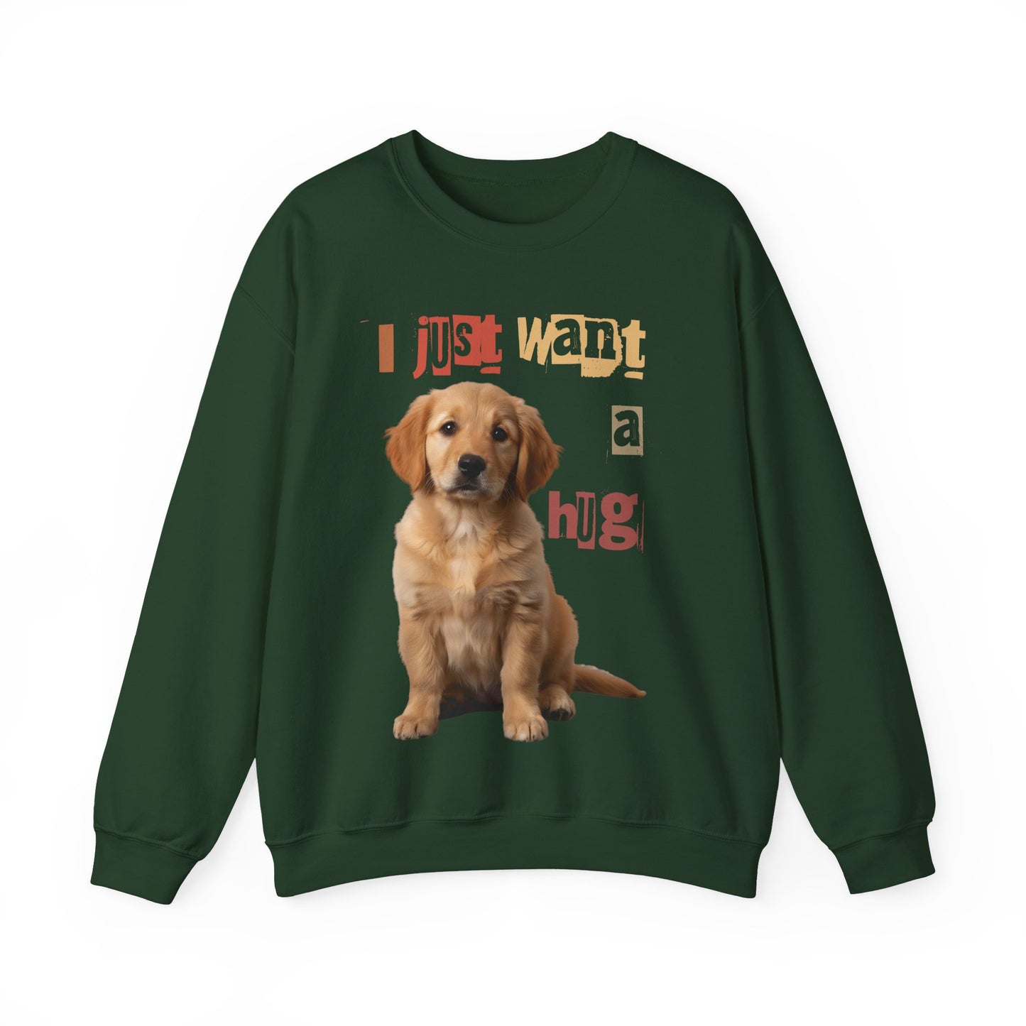 Dog just want a Hug Unisex Crewneck Sweatshirt featuring a playful ginger dog and colorful text in a cozy design.