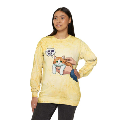 Let Me Go Cat Cozy Crewneck Sweatshirt Tie-Dye style 2